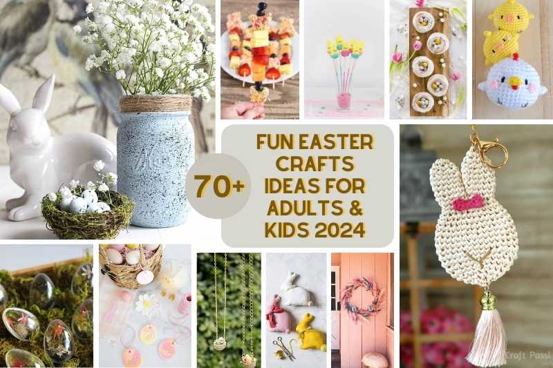 74 Fun Easter Crafts for Adults & Kids