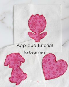 How To Appliqué - The Basic For Beginners • Craft Passion