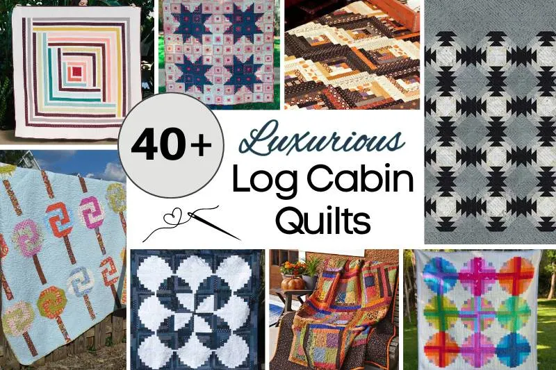 42 Luxurious Log Cabin Quilt Patterns