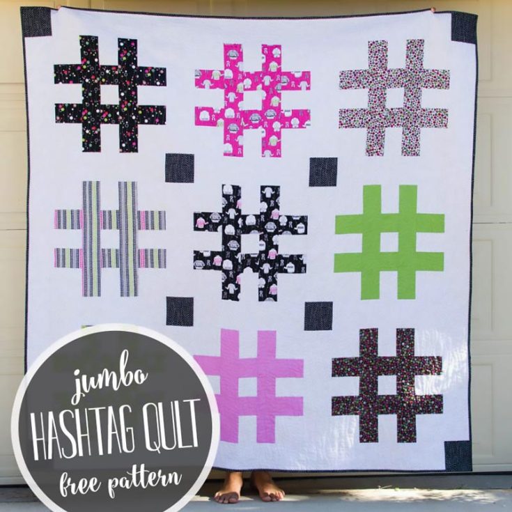 Calling all trendy Instagram girlies! Learn to quilt this adorable and massive Jumbo Hashtag Quilt that is modern and easy to piece together. This 72" x 72" quilt design is made of 18" quilt blocks, so it is a fast sewing project, and the hashtags are the centerpiece of this lovely design!&nbsp;